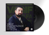 Vagıf Mustafa-Zade: Düşünce / Reflection - Plak