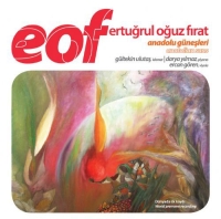 Gültekin Ulutaş, Darya Yılmaz, Ercan Gören: EOF: Anadolu Güneşleri - CD