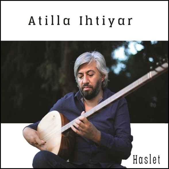 Atilla Ihtiyar: Haslet - CD Foto #1
