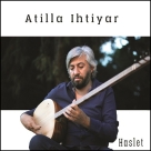 Atilla Ihtiyar: Haslet - CD Foto #1