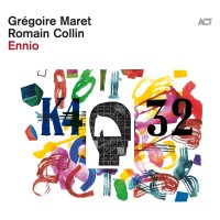 Gregoire Maret, Romain Collin: Ennio - CD