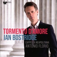 Antonio Florio: Antonio Sartorio: Ian Bostridge - Tormento d'amore (Italian Baroque Arias) - CD
