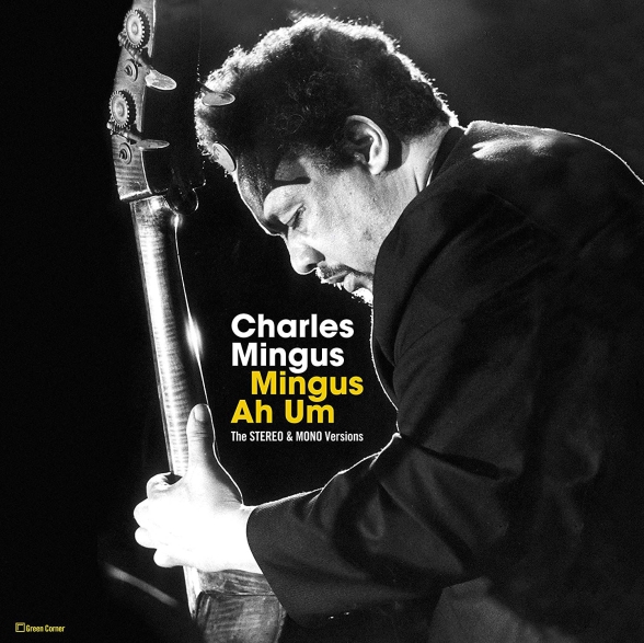 Charles Mingus: Mingus Ah Um - The Original Stereo & Mono Versions (Double Gatefold Set). - Plak Foto #1