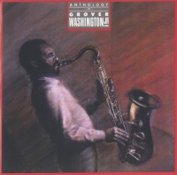 Grover Washington, Jr.: Anthology - CD