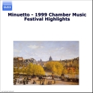 Minuetto - 1999 Chamber Music Festival Highlights - CD Foto #1