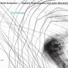 Arild Andersen, Vassilis Tsabropoulos, John Marshall: The Triangle - CD Foto #1