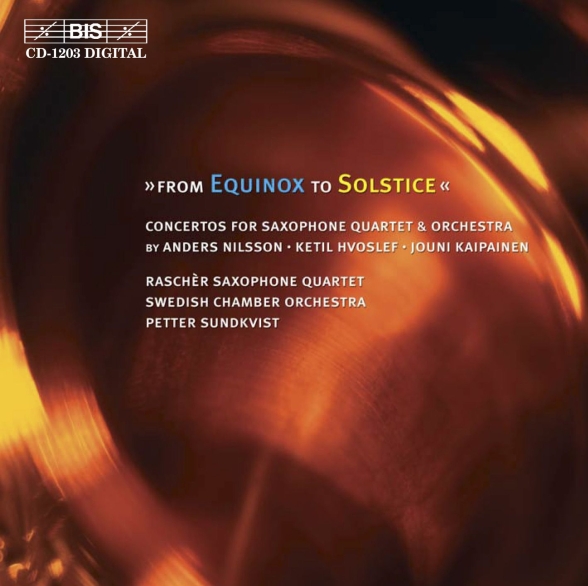 Rascher Saxophone Quartet, Swedish Chamber Orchestra, Petter Sundkvist: From Equinox to Solstice - Raschèr Saxophone Quartet - CD Foto #1