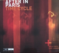 Paolo Fresu, Dave Liebman: After In Paris: Time Cycle - CD