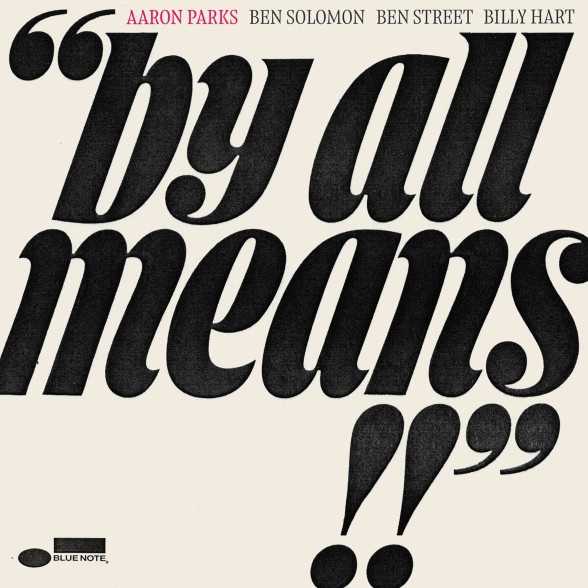 Aaron Parks: By All Means - Plak Foto #1