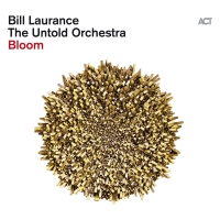 Bill Laurance: Bloom - CD