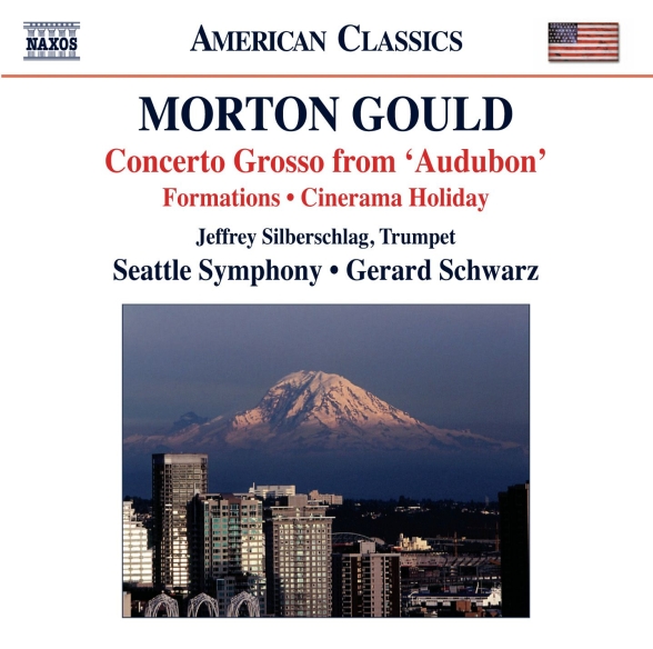Gerard Schwarz: Gould: Concerto Grosso - Cinerama Holiday Suite - World War I - Formations - CD Foto #1