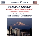 Gerard Schwarz: Gould: Concerto Grosso - Cinerama Holiday Suite - World War I - Formations - CD Foto #1