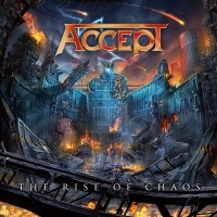 Accept: The Rise Of Chaos - CD
