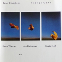 Rainer Brüninghaus, Kenny Wheeler, Jon Christensen, Brynjar Hoff: Freigeweht - CD