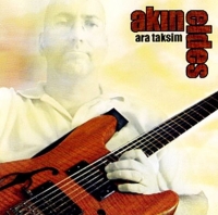 Akın Eldes: Ara Taksim - CD