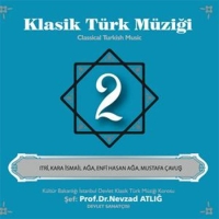 Nevzat Atlığ, Kültür Bakanlığı Devlet Klasik Türk Müziği Korosu: Klasik Türk Müziği 2 - CD
