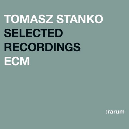 Tomasz Stanko: Selected Recordings - CD Foto #1