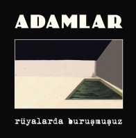 Adamlar: Rüyalarda Buruşmuşuz - Plak