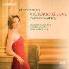 Carolyn Sampson, Laurence Cummings, Elizabeth Kenny, Anne-Marie Lasla: Purcell: Victorious Love - Songs by Henry Purcell - SACD Foto #1